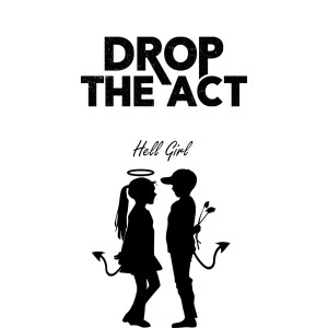 Listen to Hell Girl song with lyrics from Drop the Act