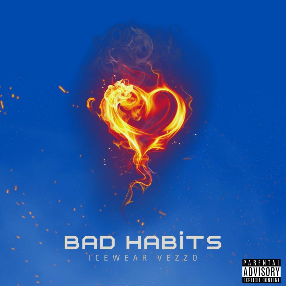 Bad Habits (Explicit)