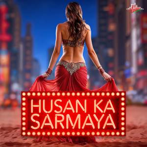 ดาวน์โหลดและฟังเพลง Husan Ka Sarmaya พร้อมเนื้อเพลงจาก Nasir Hameed
