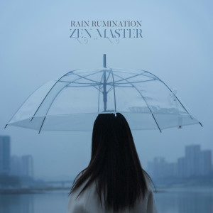 Album Rain Rumination from Zen Master