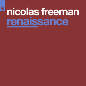 Dengarkan Renaissance (Original Mix) lagu dari Nicolas Freeman dengan lirik