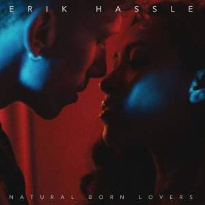 Erik Hassle的專輯Natural Born Lovers (I M Alec Remix)