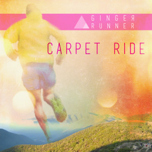 Carpet Ride dari Ginger Runner