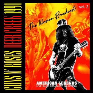 Guns N' Roses的专辑Guns N' Roses: Deer Creek 1991, The Illusion Broadcast vol. 2