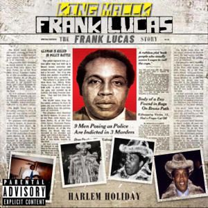 ดาวน์โหลดและฟังเพลง Frank Lucas (Explicit) พร้อมเนื้อเพลงจาก King Macck