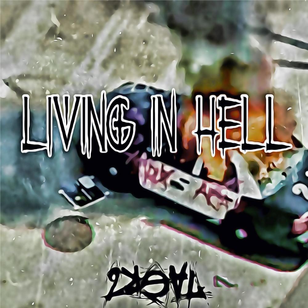 Living in hell (feat. yung skitzo & ill savage) (Explicit)