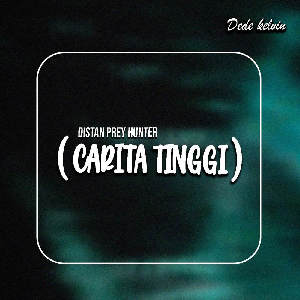 DISTAN PREY HUNTER ( CARITA TINGGI )