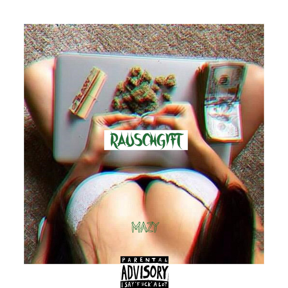 Rauschgift (Explicit)