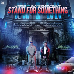 Album Stand for Something (Explicit) from Wicked