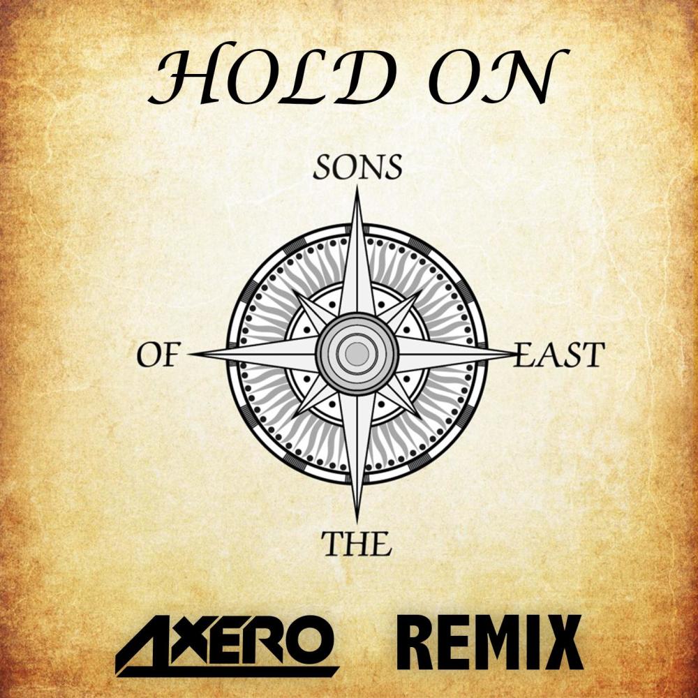 Hold On (Original Remix|Axero Remix)