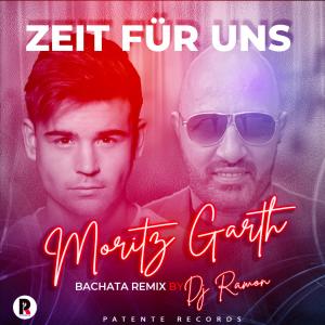 Album Zeit Für Uns (feat. Moritz Garth) [Bachata Remix] oleh Dj Ramon