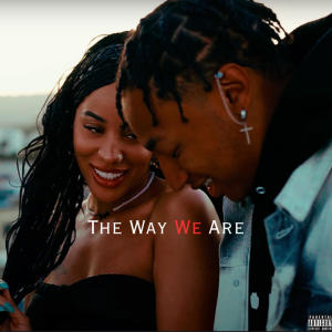 Kayla Rae的專輯The Way We Are (feat. Kayla Rae) (Explicit)
