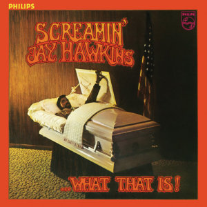 ดาวน์โหลดและฟังเพลง What That Is พร้อมเนื้อเพลงจาก Screamin' Jay Hawkins