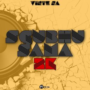 收聽Vinte SA的Sgubhu Sama 2k歌詞歌曲