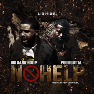Album No Help (Explicit) from Big Bank Holly