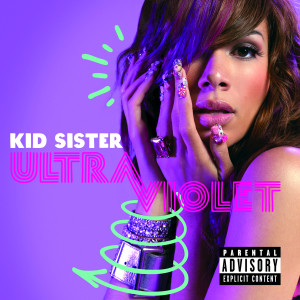ดาวน์โหลดและฟังเพลง Pro Nails (feat. Kanye West) (Explicit) พร้อมเนื้อเพลงจาก Kid Sister