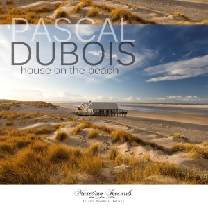 Pascal Dubois的專輯House on the Beach (Chillers Mix)