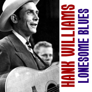 Hank Williams的專輯Lonesome Blues Hank Williams Favourites