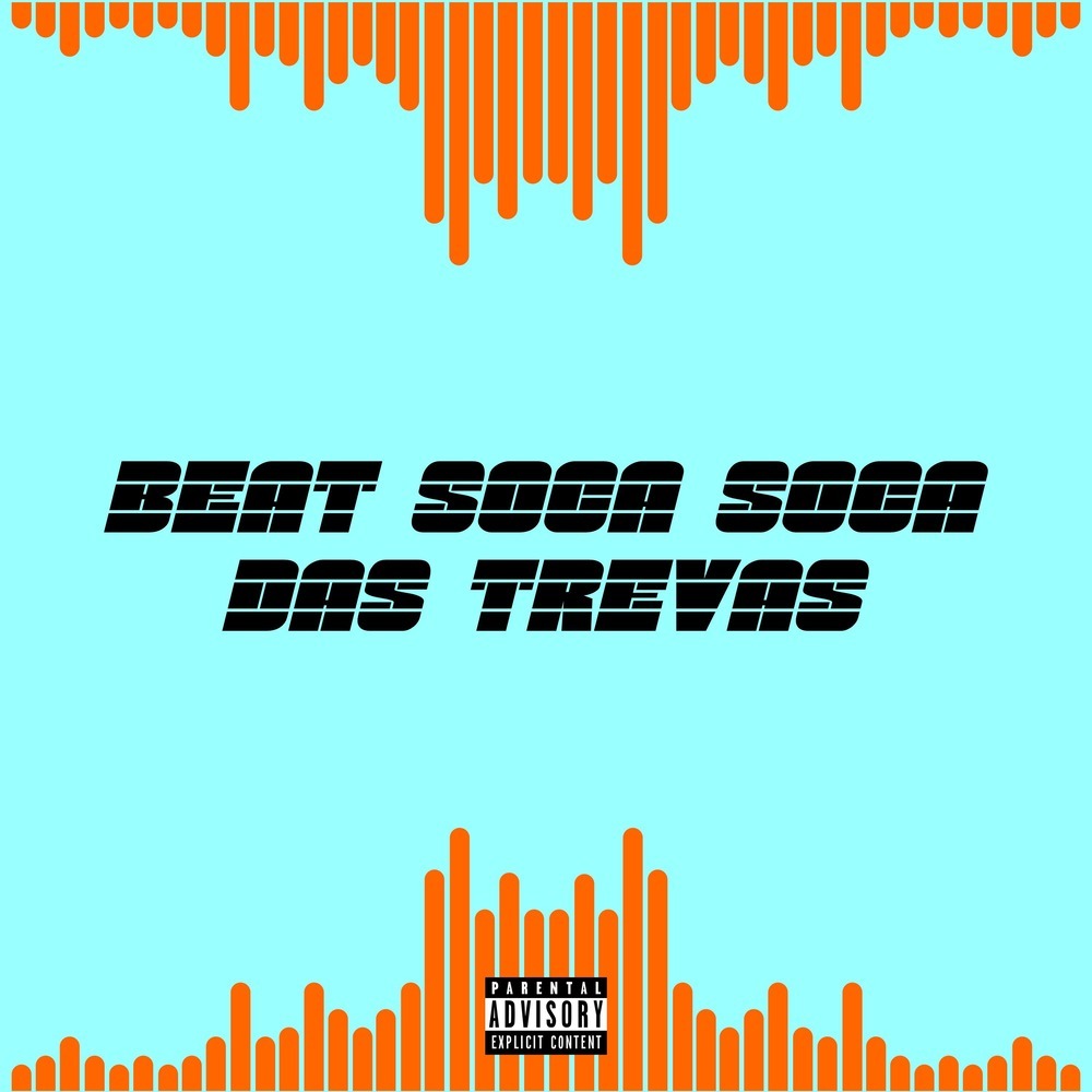 Beat Soca Soca das Trevas (Explicit)