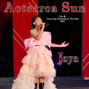 Listen to Aotearoa Sun (Live at Coca-Cola Christmas in the Park, 2022) song with lyrics from Jaya