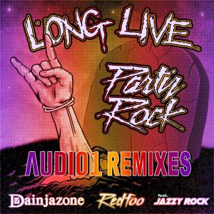 Long Live Party Rock (Audio1 Big Room Remix Remix Audio1 Big Room Remix) dari Redfoo