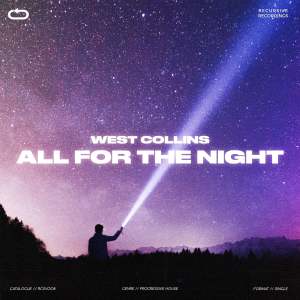 收聽West Collins的All For The Night歌詞歌曲