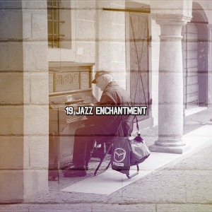 Album 19 Jazz Enchantment from Lounge Cafe