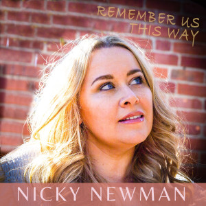 Dengarkan Remember us This Way lagu dari Nicky Newman dengan lirik
