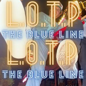 The Blue Line的專輯L.O.T.P (Explicit)