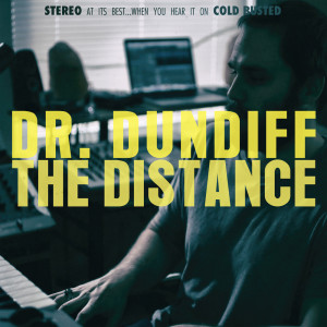 收聽Dr. Dundiff的The Distance歌詞歌曲