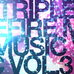 Various Artists的專輯Triple Fire Music Vol.3