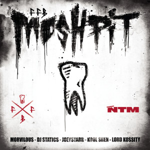 Suprême NTM的專輯Mosh Pit