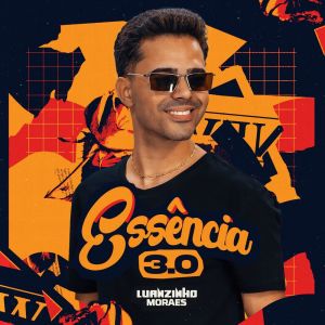 Luanzinho Moraes的專輯Essência 3.0
