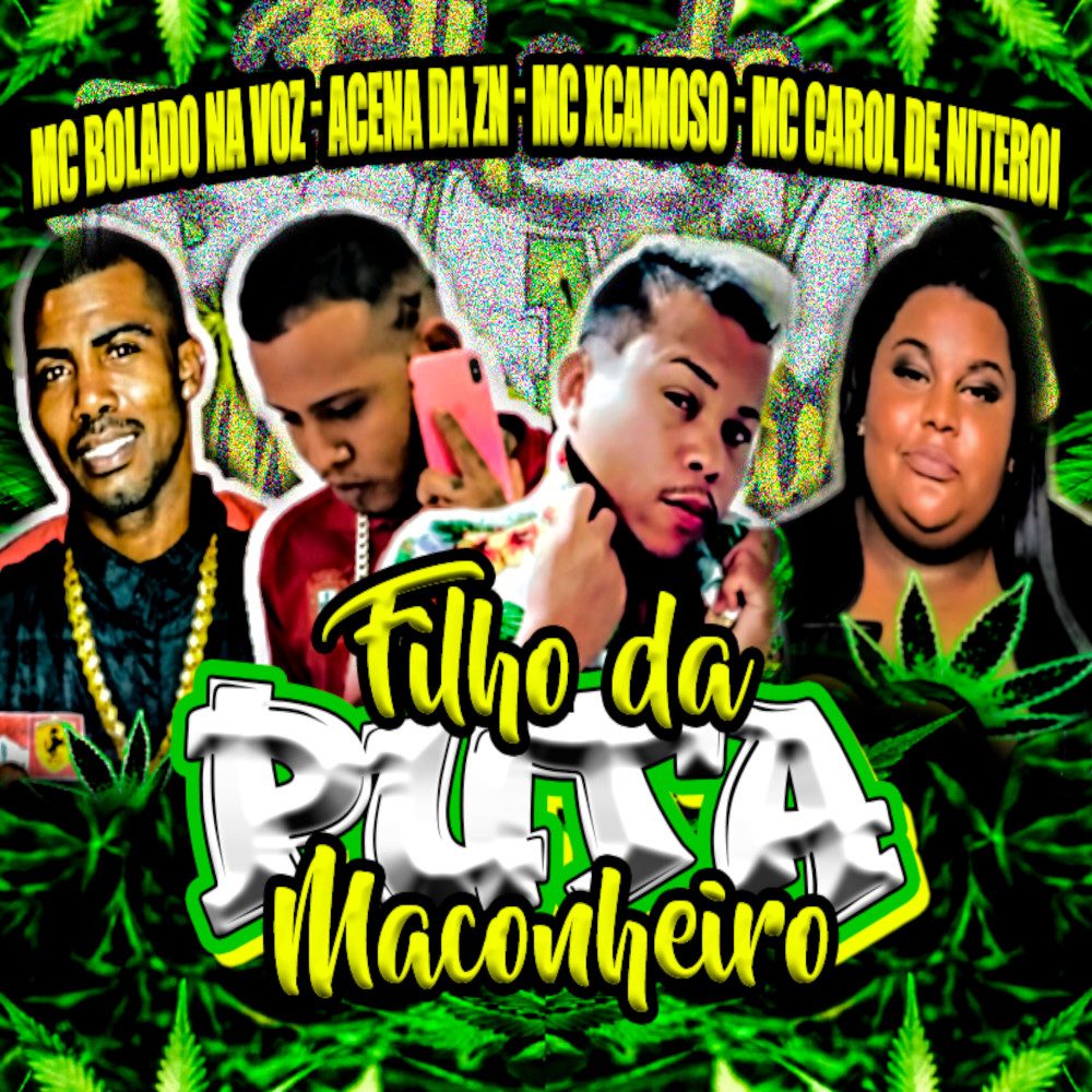 Filho da Puta Maconheiro (feat. Mc Carol) (Explicit)