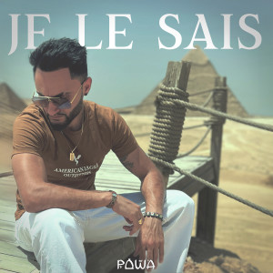 Album JE LE SAIS from Powa