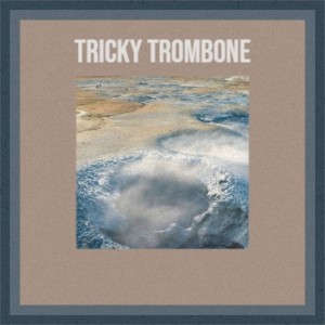 Various的專輯Tricky Trombone