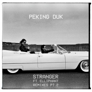 ดาวน์โหลดและฟังเพลง Stranger (Benson Remix) พร้อมเนื้อเพลงจาก Peking Duk