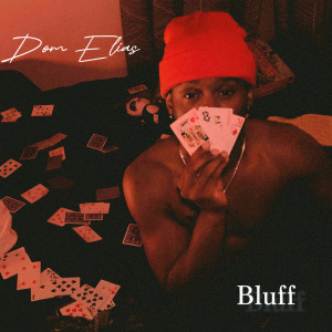 Album Bluff (Explicit) from Dom Elias