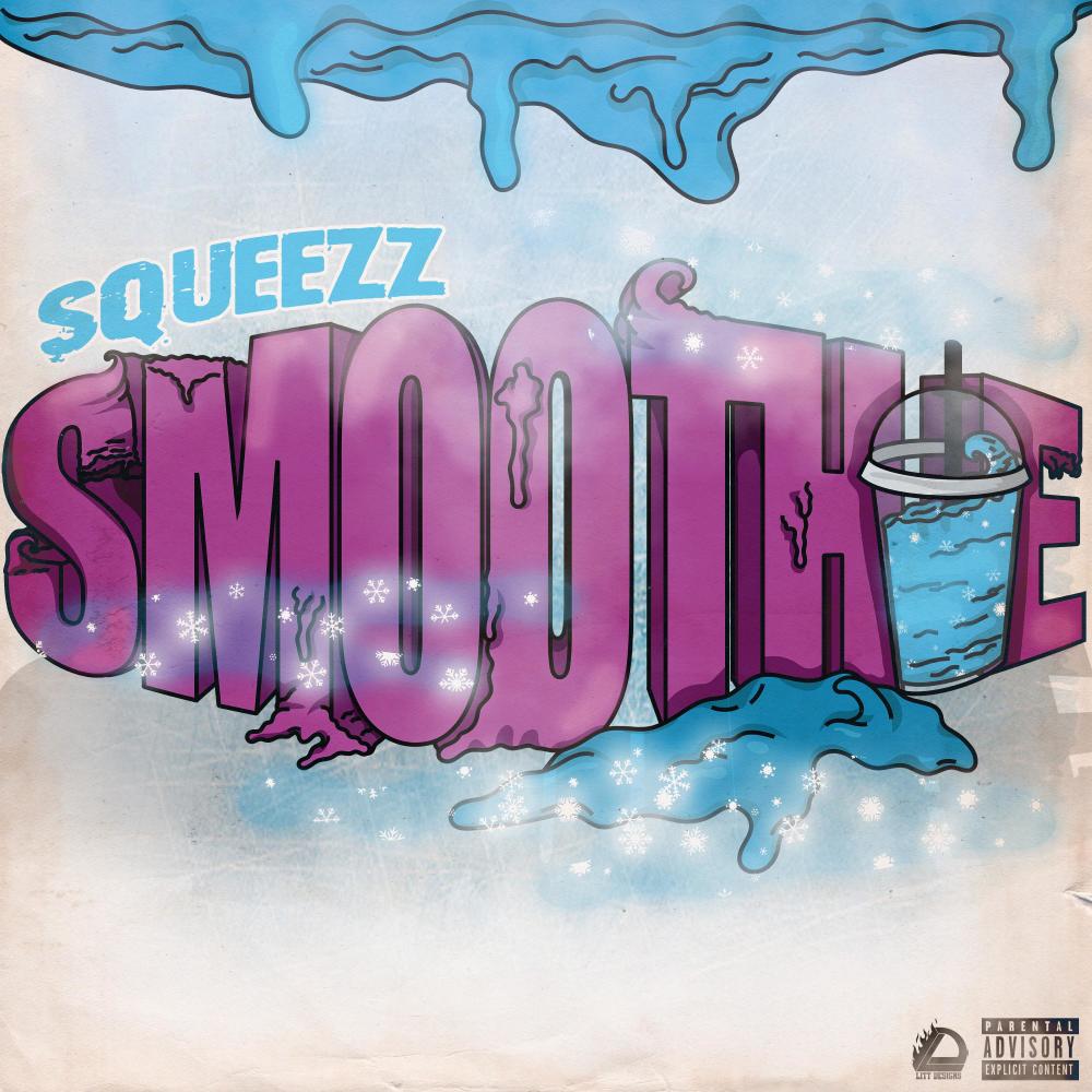 Smoothie (feat. SwiffAVMG) (Explicit)