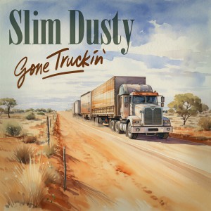 Slim Dusty的專輯Gone Truckin'