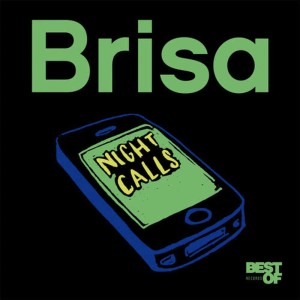 收聽Brisa的Night Calls歌詞歌曲
