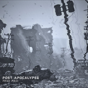 Fred Paci的专辑Post Apocalypse