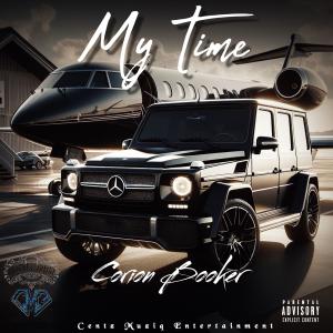 收聽Corion Booker的My Time (Explicit)歌詞歌曲