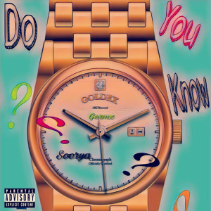 Dengarkan Do You Know? (Explicit) lagu dari Soorya dengan lirik