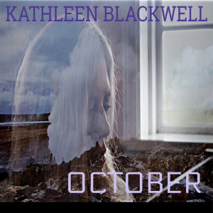 Listen to October song with lyrics from Kathleen Blackwell