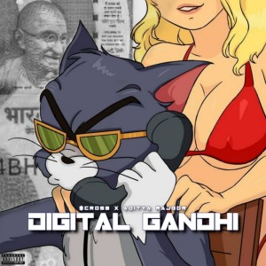 Dengarkan lagu Digital Gandhi (Explicit) nyanyian Aditya Rajgor dengan lirik