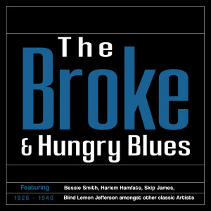 Various的專輯The 'Broke & Hungry' Blues (1926–1940)