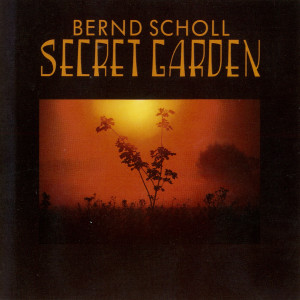 Dengarkan lagu Secret Garden nyanyian Bernd Scholl dengan lirik
