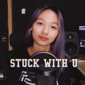 收聽I bare april的Stuck with U歌詞歌曲