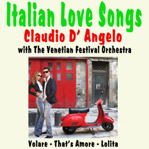 อัลบัม Italian Love Songs ศิลปิน Claudio D'Angelo